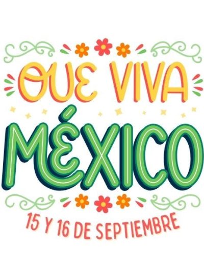 FRASES 15 Y 16 SEPTIEMBRE Que viva Mexico