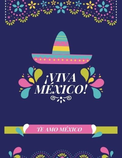 VIVA MEXICO Te Amo MX